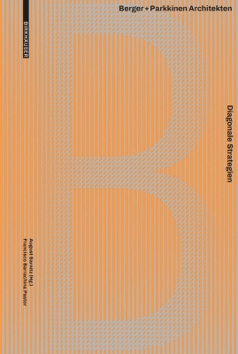 Diagonale Strategien: BergerplusParkkinen Architekten New edition