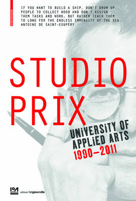 Studio Prix: University of Applied Arts Vienna 1990 2011