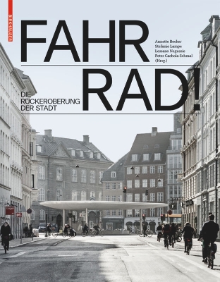 Fahr Rad!: Die Rückeroberung Der Stadt New edition