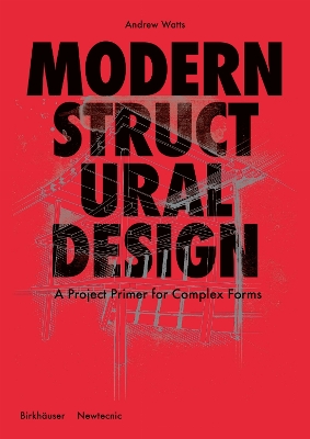 Modern Structural Design: A Project Primer for Complex Forms with 12 augmented realitiy projects