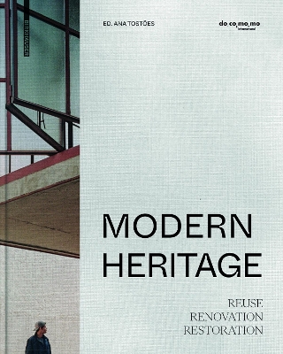 Modern Heritage: Reuse. Renovation. Restoration New edition