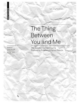 Thing Between You and Me: The Question Concerning the Sustaining Support of Digital Objects