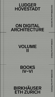 On Digital Architecture in Ten Books: Vol. 2: Books IVVI. New edition
