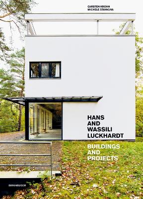 Hans and Wassili Luckhardt: Buildings and Projects New edition