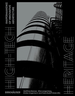 High-Tech Heritage: (Im)permanence of Innovative Architecture New edition