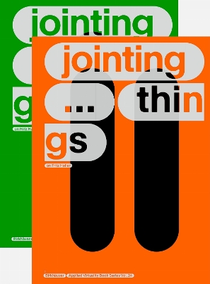 JOINTING THINGS - ON FRITZ HALLER (2 Vols.): Vol. one: JOINTING ... things Vol. two: jointing ... THINGS Vol 1: 448 pp Vol 2: 304 pp