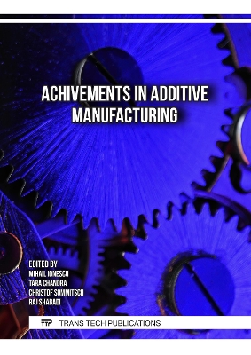 Achivements in Additive Manufacturing
