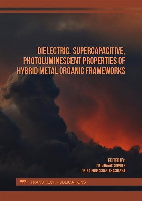 Dielectric, Supercapacitive, Photoluminescent Properties of Hybrid Metal  Organic Frameworks