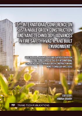 15th International Conference on Sustainable Green Construction and  Nano-Technology Advances in Fire Safety, HVAC-R, and Built Environment
