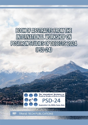 Book of Abstracts from the International Workshop on Positron Studies of  Defects 2024 (PSD-24)