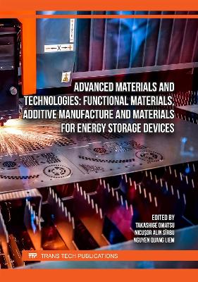 Advanced Materials and Technologies: Functional Materials, Additive  Manufacture and Materials for Energy Storage Devices