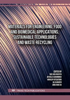Materials for Engineering, Food and Biomedical Applications, Sustainable  Technologies and Waste Recycling
