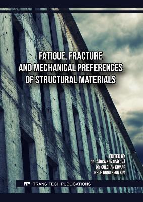 Fatigue, Fracture and Mechanical Preferences of Structural Materials