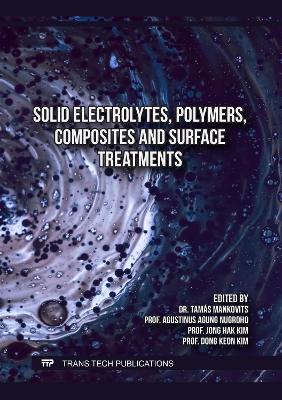 Solid Electrolytes, Polymers, Composites and Surface Treatments