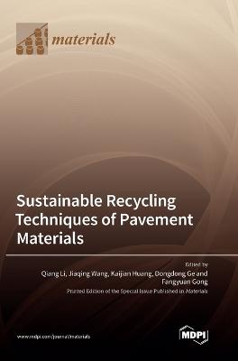 Sustainable Recycling Techniques of Pavement Materials