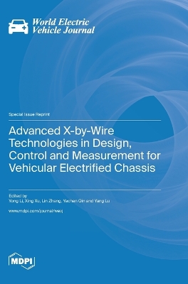 Advanced X-by-Wire Technologies in Design, Control and Measurement for  Vehicular Electrified Chassis