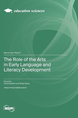 Role of the Arts in Early Language and Literacy Development