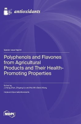 Polyphenols and Flavones from Agricultural Products and Their  Health-Promoting Properties