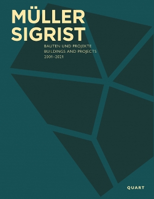 Müller Sigrist: Buildings and Projects 20012021