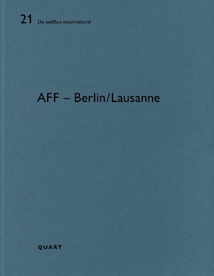 AFF  Berlin/Lausanne: De aedibus international 21