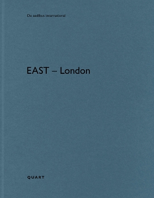 East - London: De aedibus international