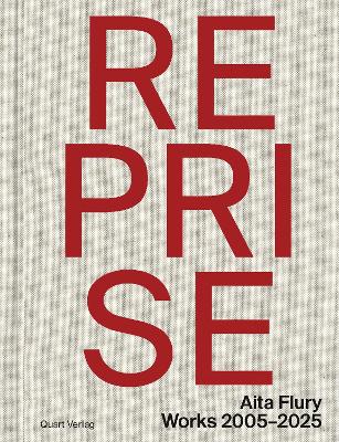 Reprise  Aita Flury: Works 20052025