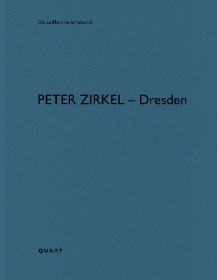 Peter Zirkel  Dresden: De aedibus international