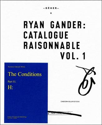 Ryan Gander: Catalogue Raisonnable, v. 1