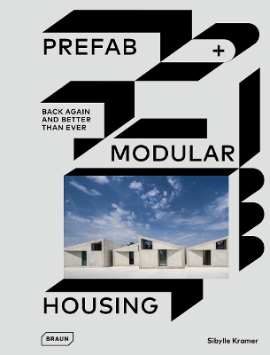 Prefab & Modular Housing: back again - and better than ever