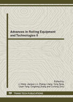 Advances in Rolling Equipment and Technologies II