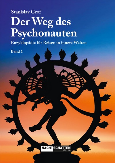 Der Weg des Psychonauten - Band 1: Enzyklopadie fur Reisen in innere Welten 