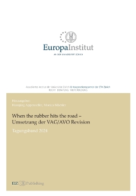 When the rubber hits the road - Umsetzung der VAG/AVO Revision: Tagungsband 2024