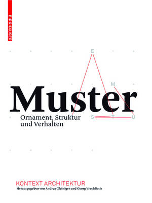 Muster: Ornament, Struktur Und Verhalten