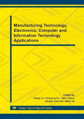 Manufacturing Technology, Electronics, Computer and Information Technology  Applications