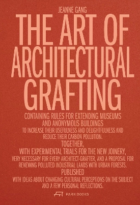 Art of Architectural Grafting: Usefulness and Desire in the Age of Sobriety