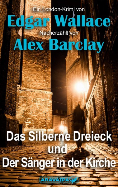 Das Silberne Dreieck und Der SÃ¤nger in der Kirche