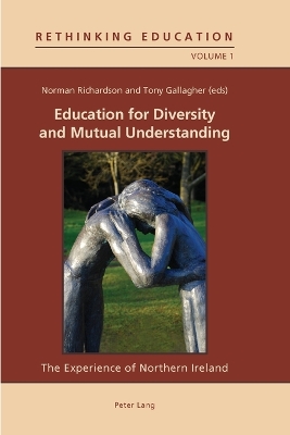 Education for Diversity and Mutual Understanding: The Experience of Northern Ireland New edition