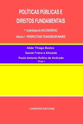 Políticas Públicas E Direitos Fundamentais: - Contributos do VII CONGREFAC Volume 1 - PERSPECTIVAS TRANSDISCIPLINARES
