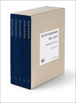 Peter Zumthor 19852013: Buildings and Projects