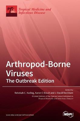 Arthropod-Borne Viruses: The Outbreak Edition