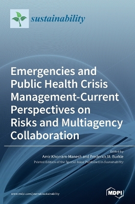 Emergencies and Public Health Crisis Management- Current Perspectives on  Risks and Multiagency Collaboration
