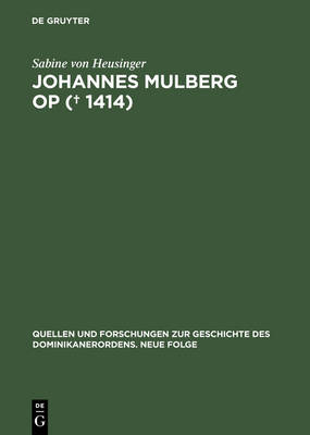 Johannes Mulberg OP (? 1414) Reprint 2014 ed.