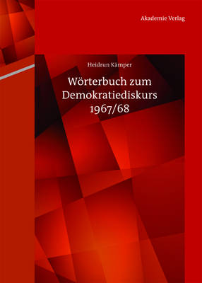 WÃ¶rterbuch zum Demokratiediskurs 1967/68