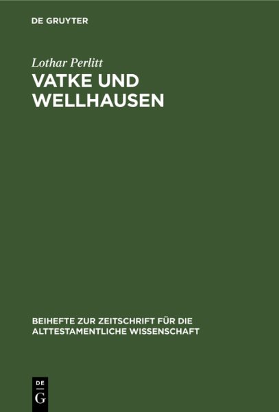 Vatke und Wellhausen Reprint 2019 ed.
