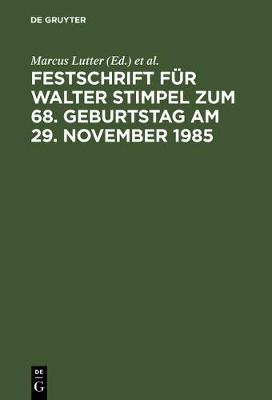 Festschrift fÃ¼r Walter Stimpel zum 68. Geburtstag am 29. November 1985