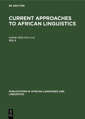 Current Approaches to African Linguistics. Vol 6 Reprint 2019