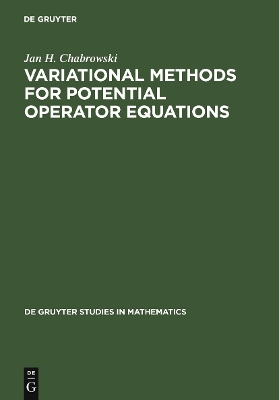 Variational Methods for Potential Operator Equations: With Applications to Nonlinear Elliptic Equations Reprint 2011