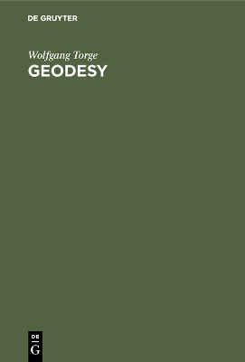 Geodesy 3rd compl. rev. and extend. ed.