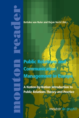 Public Relations and Communication Management in Europe: A Nation-by-Nation Introduction to Public Relations Theory and Practice