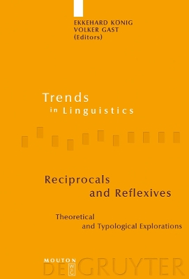 Reciprocals and Reflexives: Theoretical and Typological Explorations